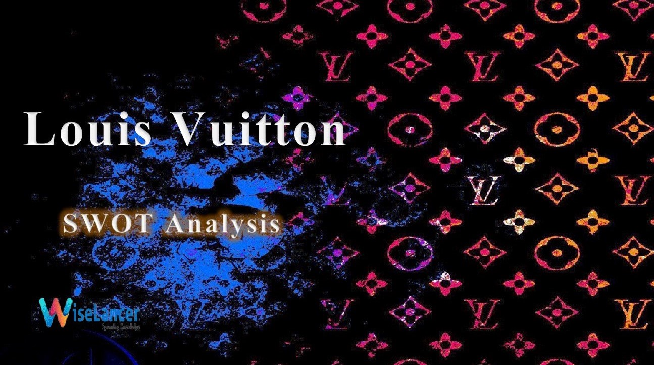 SWOT Analysis of Louis Vuitton  Business Management & Marketing